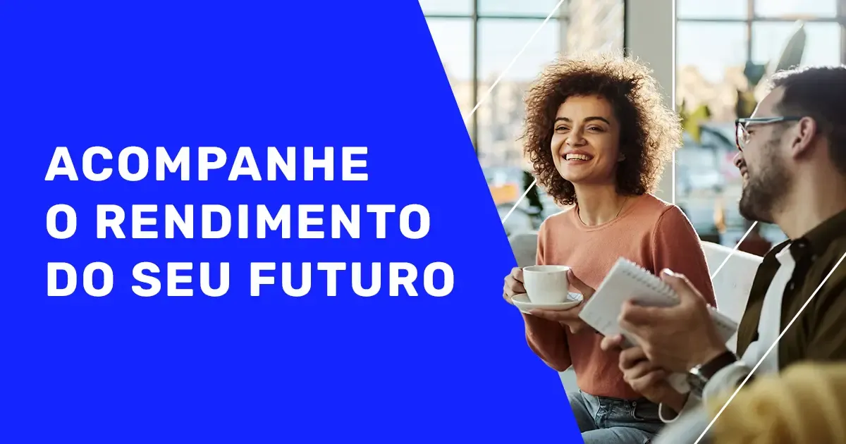 Banner "ACOMPANHE O RENDIMENTO DO SEU FUTURO" mostrando mulher sorridente tomando caf&eacute; e conversando em reuni&atilde;o informal no trabalho.